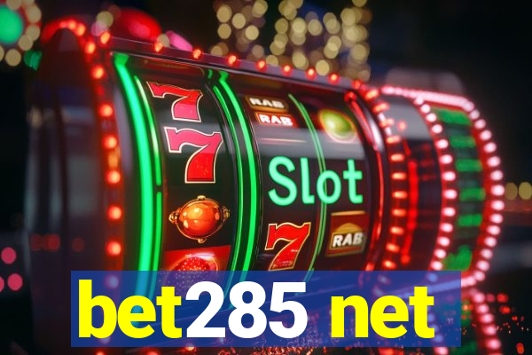 bet285 net